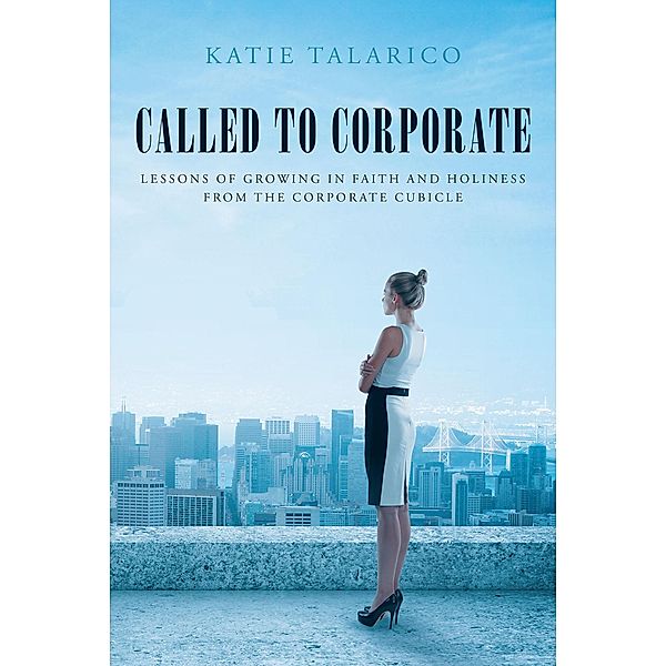 Called to Corporate, Katie Talarico