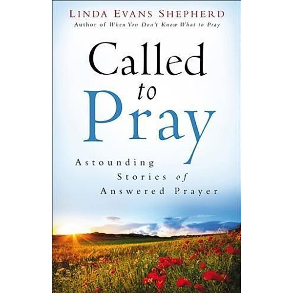 Called to Pray, Linda Evans Shepherd