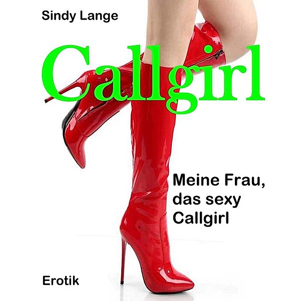 Callgirl, Sindy Lange