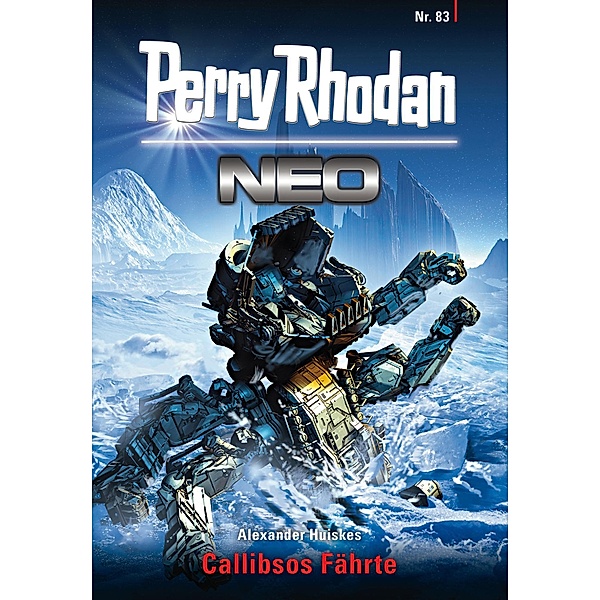 Callibsos Fährte / Perry Rhodan - Neo Bd.83, Alexander Huiskes