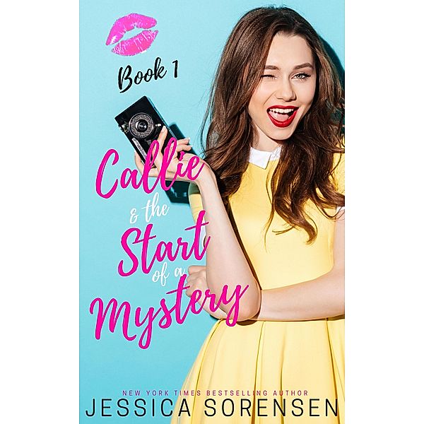 Callie & the Start of a Mystery (The Coincidence Diaries, #1) / The Coincidence Diaries, Jessica Sorensen