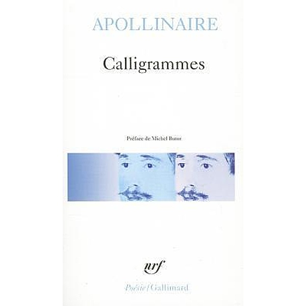 Calligrammes, Guillaume Apollinaire
