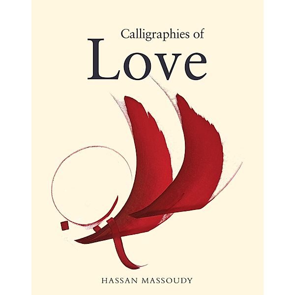 Calligraphies of Love, Hassan Massoudy