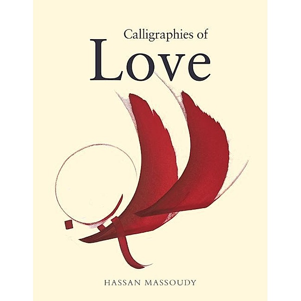 Calligraphies of Love, Hassan Massoudy