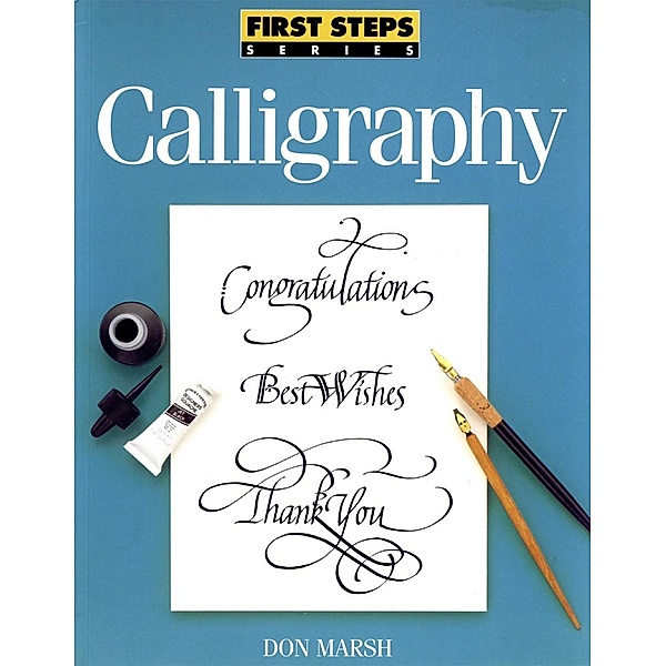 Calligraphy / First Steps, Don Marsh