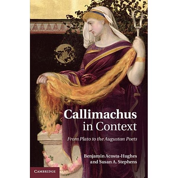 Callimachus in Context, Benjamin Acosta-Hughes