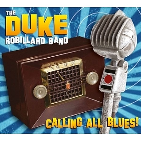 Calling All Blues, Duke Robillard