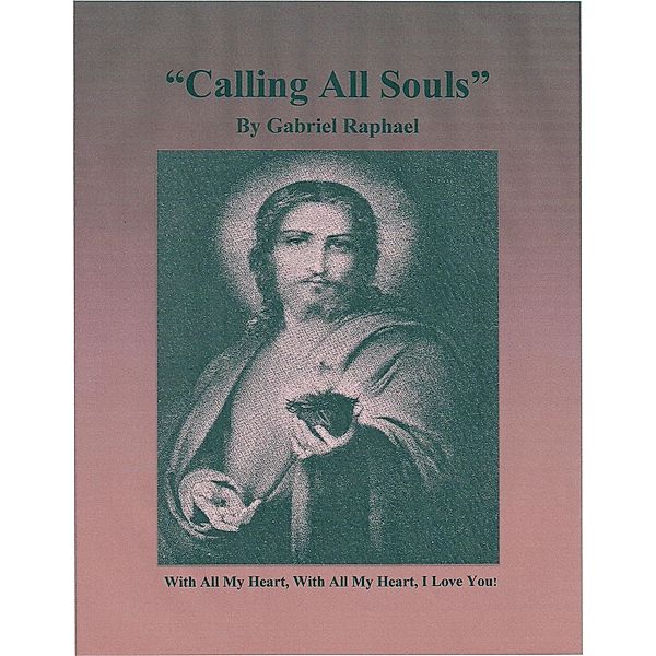 Calling All Souls / Gabriel Raphael, Gabriel Raphael