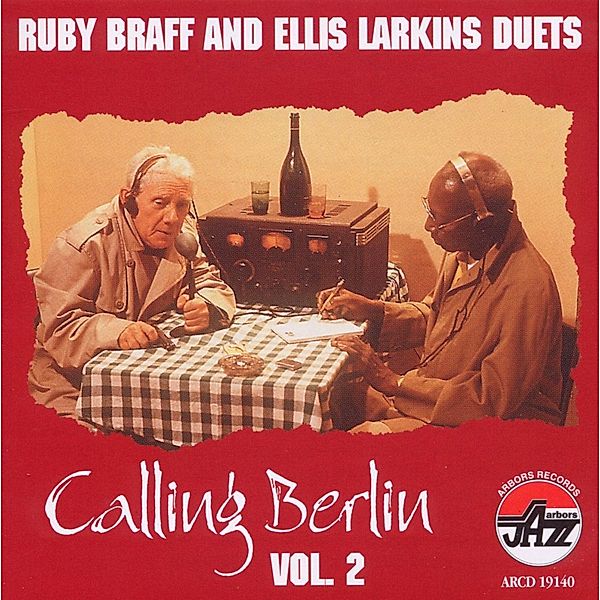 Calling Berlin Vol.2, Ruby Braff & Larkins Ellis