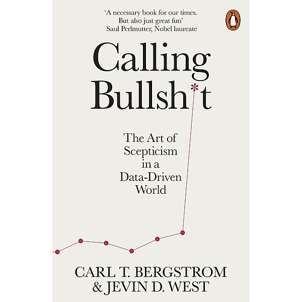 Calling Bullshit, Jevin D. West, Carl T. Bergstrom