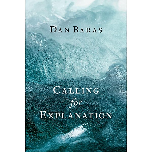 Calling for Explanation, Dan Baras