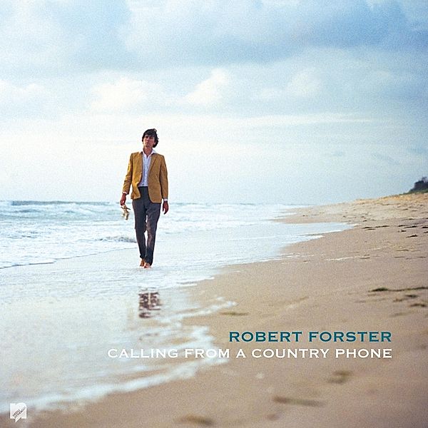 Calling From A Country Phone, Robert Forster