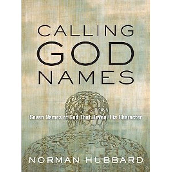 Calling God Names, Norman Hubbard