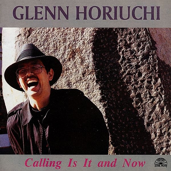 Calling Is It And Now, Glenn Horiuchi