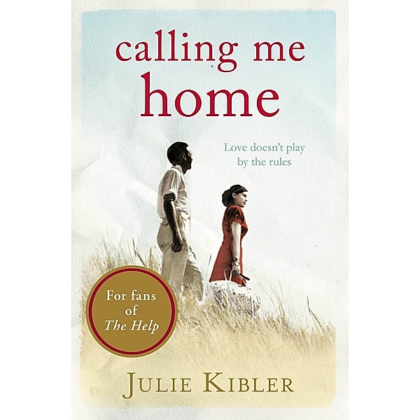 Calling Me Home, Julie Kibler