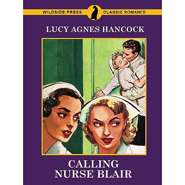 Calling Nurse Blair / Wildside Press, Lucy Agnes Hancock