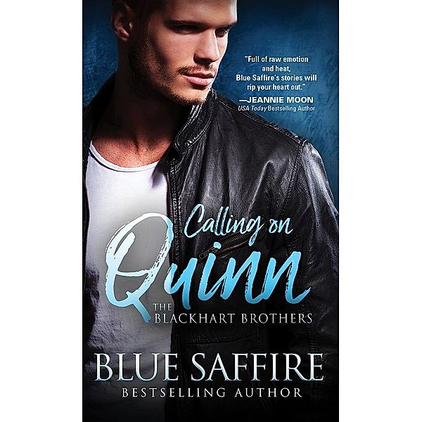Calling on Quinn / The Blackhart Brothers, Blue Saffire