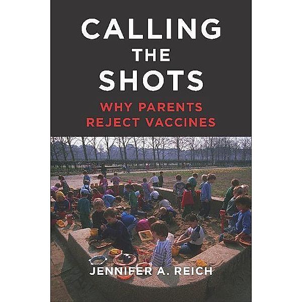 Calling the Shots, Jennifer A. Reich