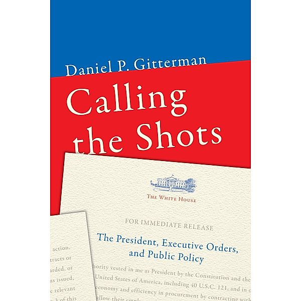 Calling the Shots, Daniel P. Gitterman