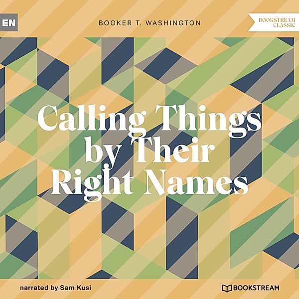 Calling Things by Their Right Names, Booker T. Washington