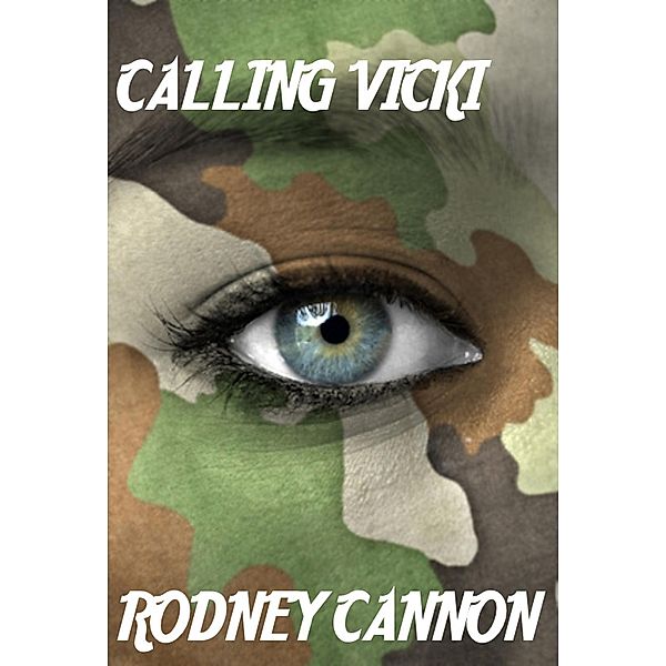 Calling Vicki, Rodney Cannon