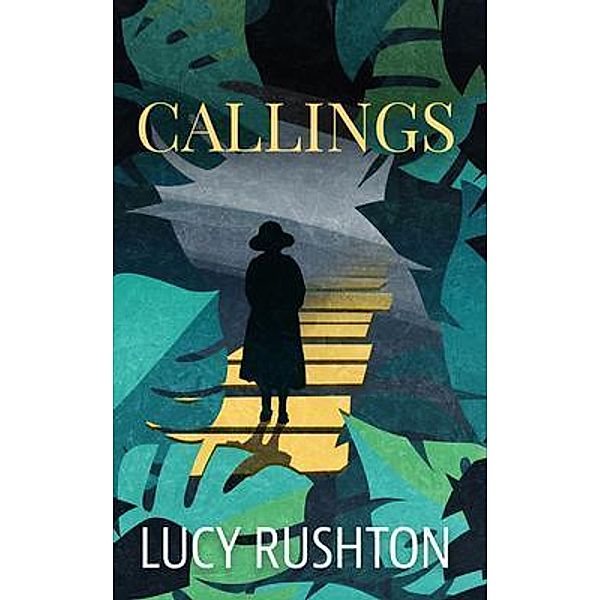 Callings / Lucy Rushton, Lucy Rushton