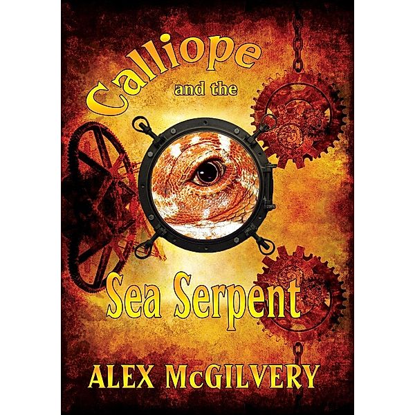Calliope and the Sea Serpent, Alex McGilvery