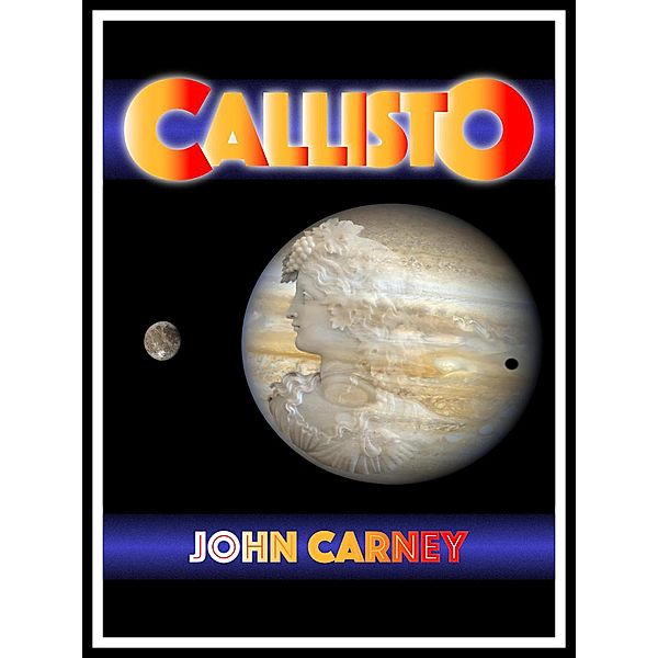 Callisto, John Carney