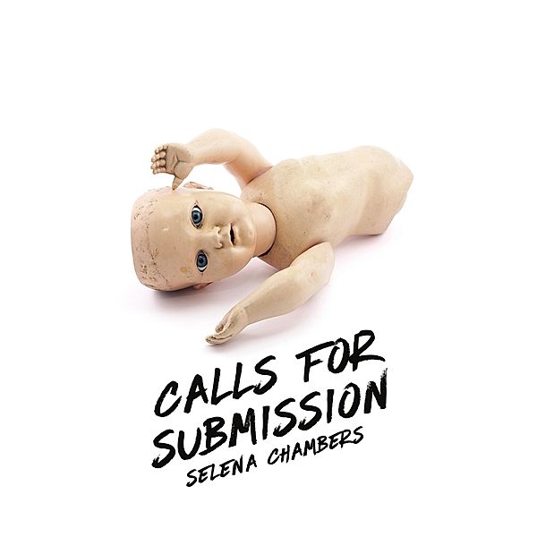 Calls for Submission, Selena Chambers