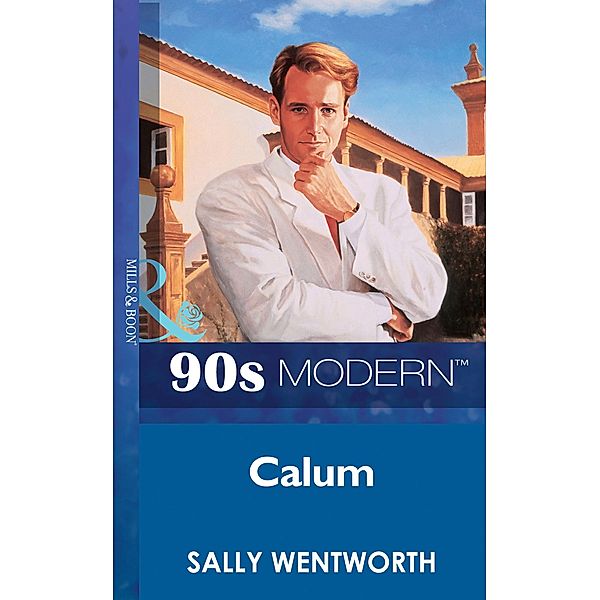 Callum (Mills & Boon Vintage 90s Modern), Sally Wentworth