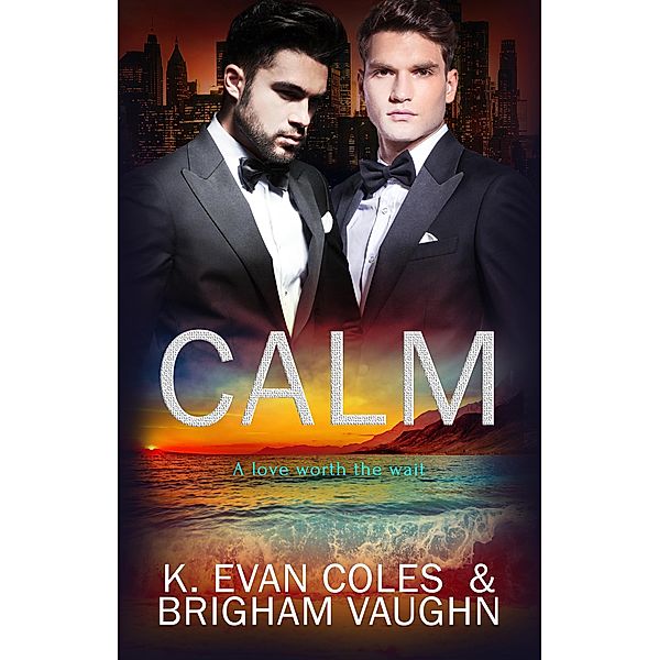 Calm, Brigham Vaughn, K. Evan Coles