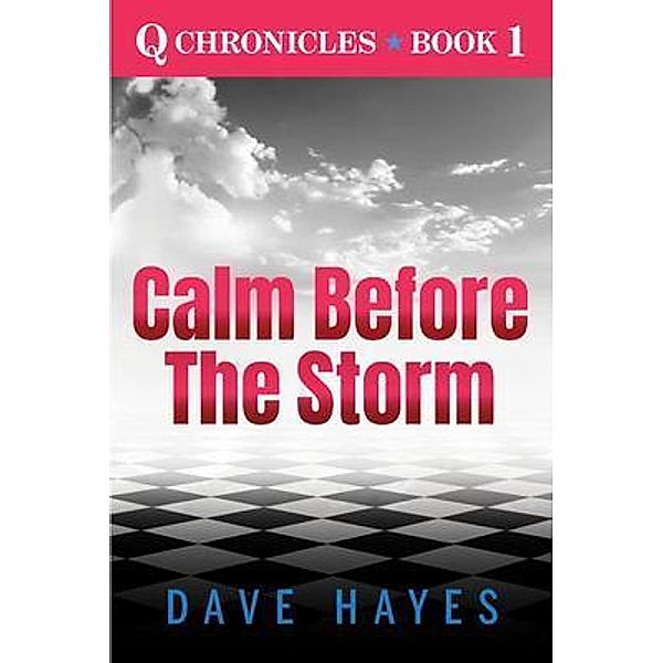 Calm Before The Storm, Dave Hayes