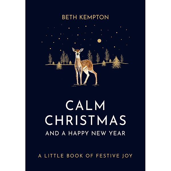 Calm Christmas and a Happy New Year, Beth Kempton