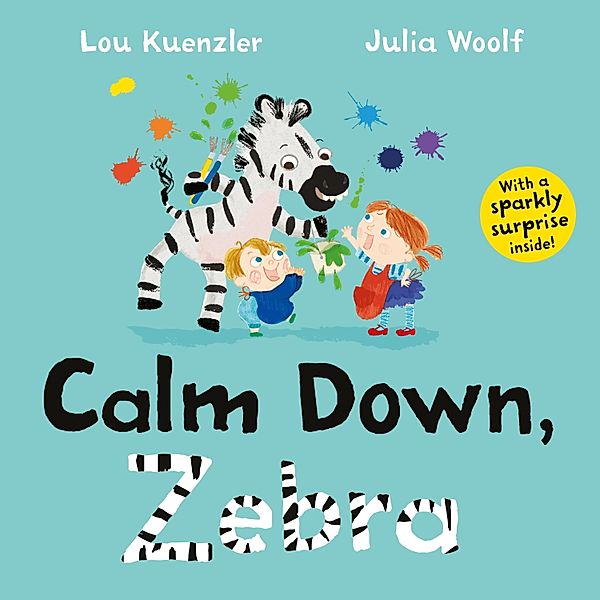 Calm Down, Zebra, Lou Kuenzler