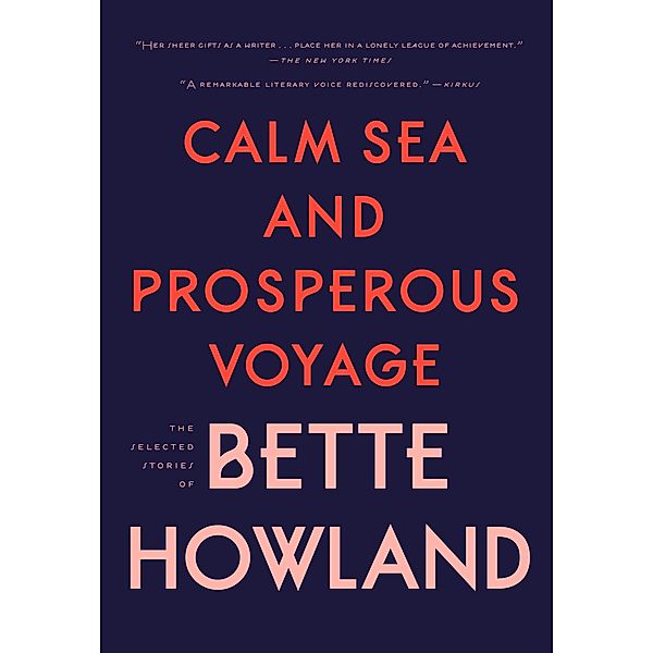 Calm Sea and Prosperous Voyage, Bette Howland