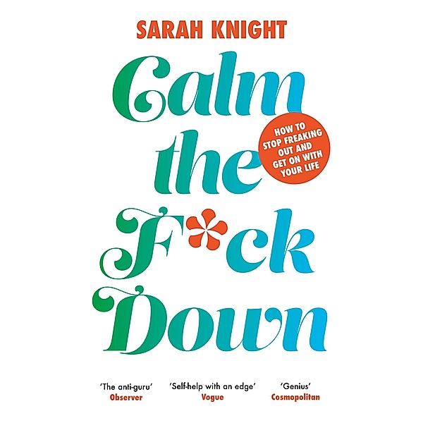 Calm the F**k Down, Sarah Knight