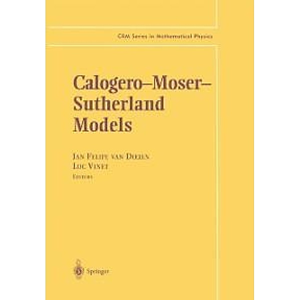 Calogero-Moser- Sutherland Models / CRM Series in Mathematical Physics