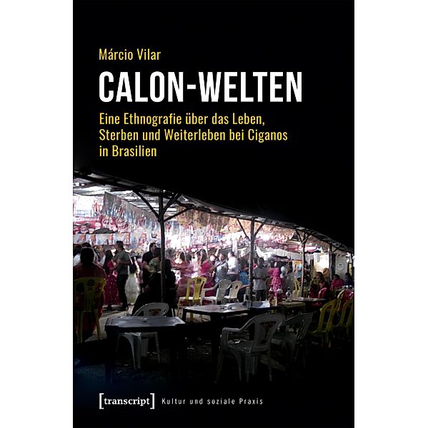 Calon-Welten / Kultur und soziale Praxis, Márcio Vilar