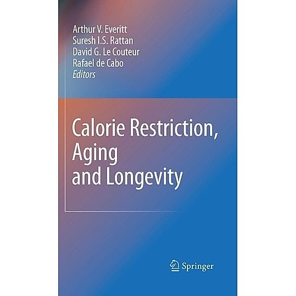 Calorie Restriction, Aging and Longevity