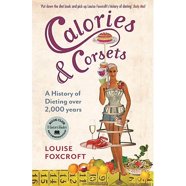 Calories and Corsets, Louise Foxcroft