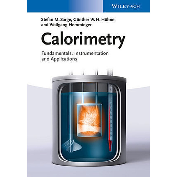 Calorimetry, Stefan M. Sarge, Günther W. H. Höhne, Wolfgang Hemminger