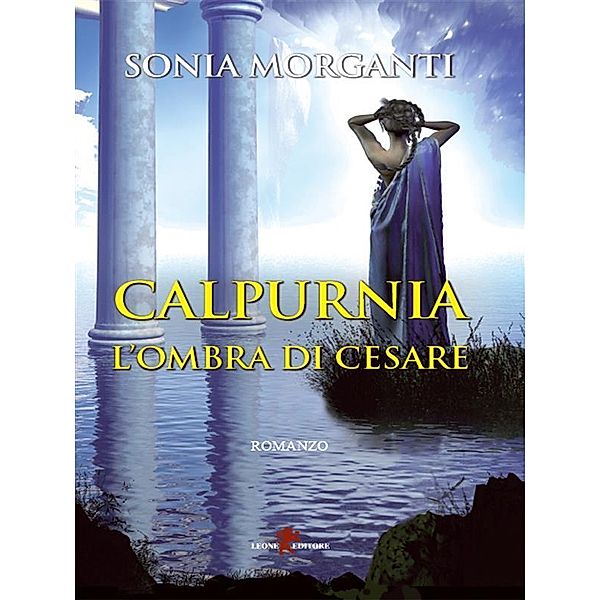 Calpurnia, Sonia Morganti