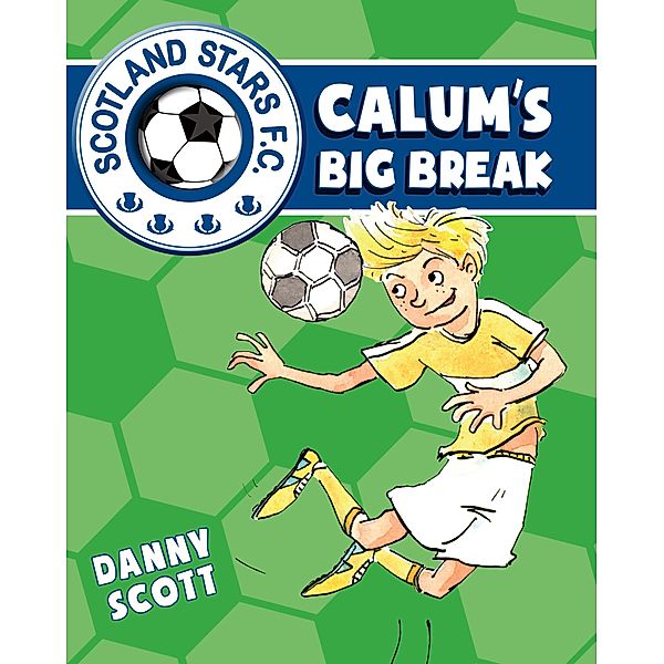 Calum's Big Break / Scotland Stars FC, Danny Scott
