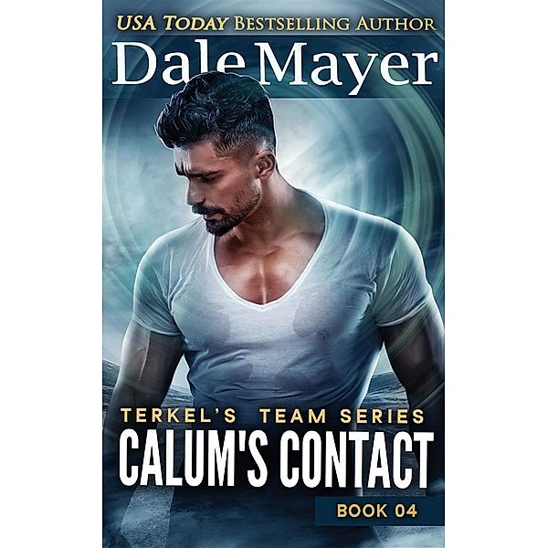 Calum's Contact / Terkel's Team Bd.4, Dale Mayer