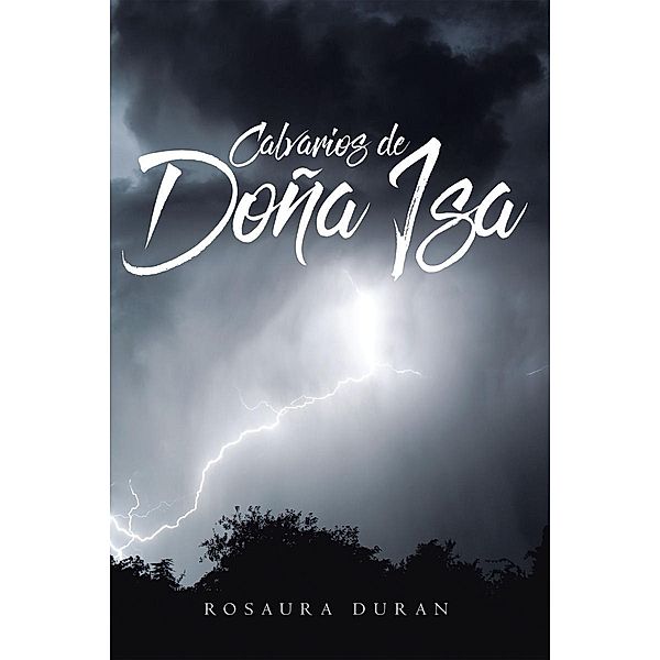 CALVARIOS DE DOÑA ISA, Rosaura Duran