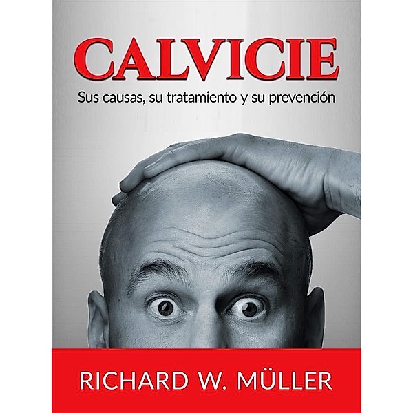 Calvicie (Traducido), W. Richard Müller