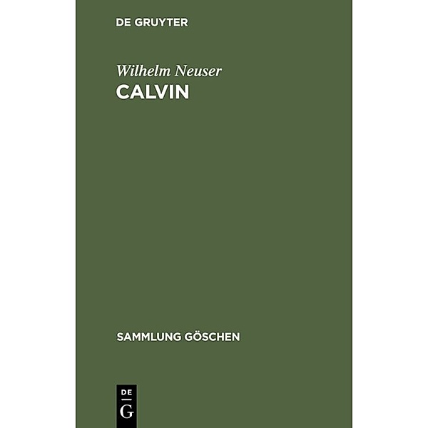 Calvin, Wilhelm Neuser