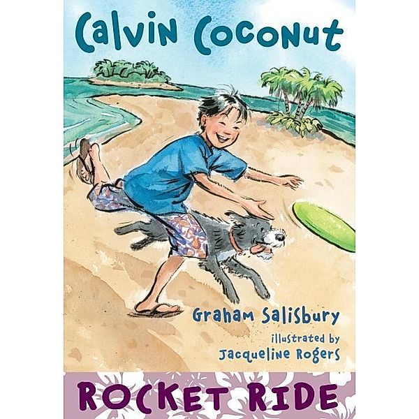 Calvin Coconut: Rocket Ride / Calvin Coconut Bd.8, Graham Salisbury