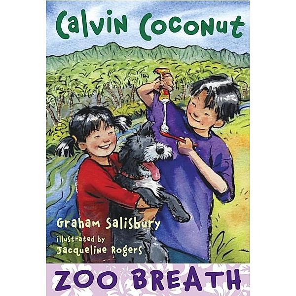 Calvin Coconut: Zoo Breath / Calvin Coconut Bd.4, Graham Salisbury