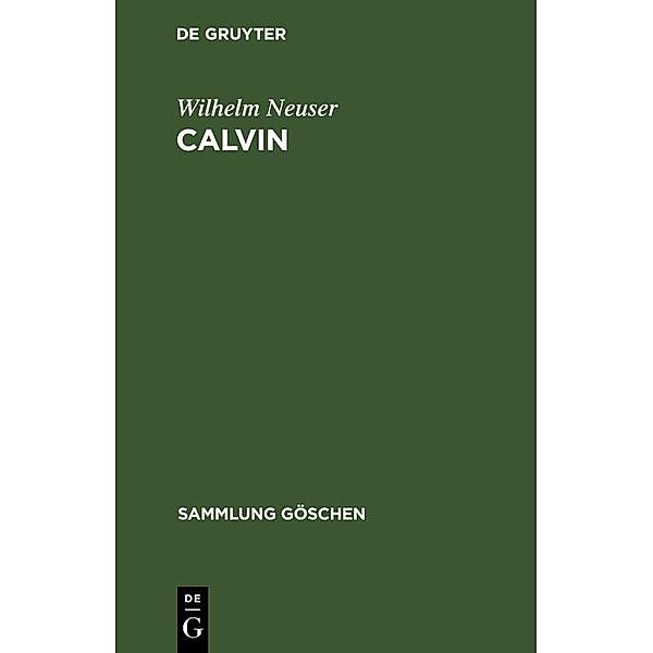 Calvin / Sammlung Göschen Bd.3005, Wilhelm Neuser